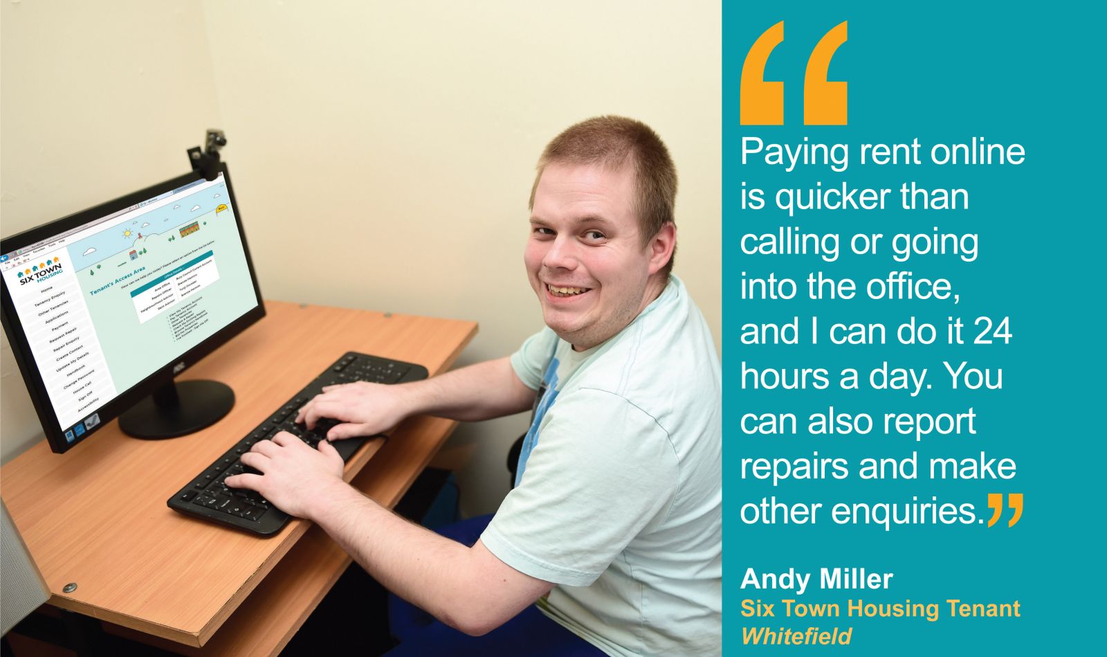 Paying rent online is quicker than going into Six Town Housing's office.